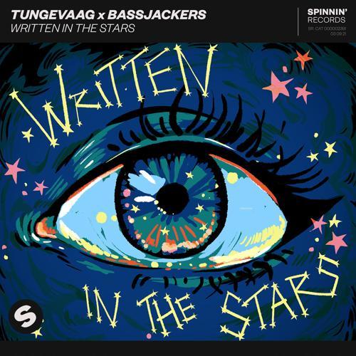 Tungevaag, Bassjackers - Written In The Stars