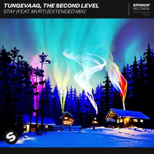 Tungevaag, The Second Level, MVRT - Stay (feat. MVRT) [Extended Mix]