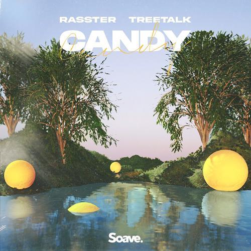 Rasster, Treetalk - Candy