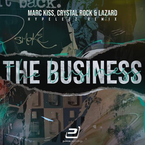 Marc Kiss, Crystal Rock, Lazard - The Business (Original Extended)