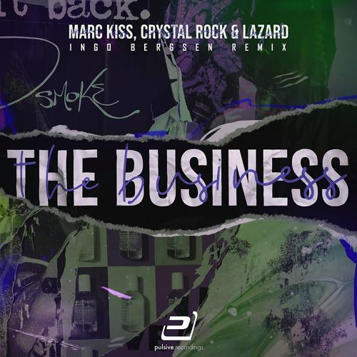 Marc Kiss, Lazard, Crystal Rock - The Business (Ingo Bergsen Remix Extended)