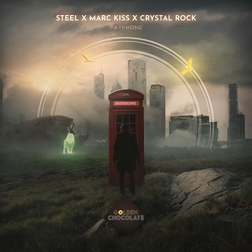 Steel, Marc Kiss, Crystal Rock - Payphone
