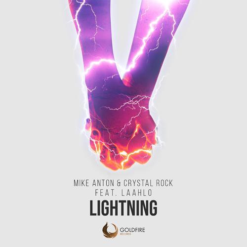 Mike Anton, Crystal Rock, LAAHLO - Lightning (Radio Edit)