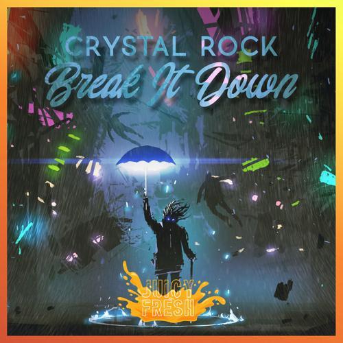 Crystal Rock - Break It Down (Extended Mix)