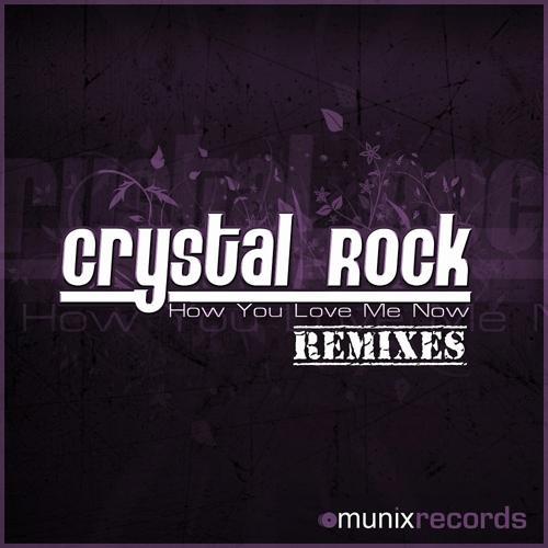 Crystal Rock - How You Love Me Now (Trance-Forces Remix)