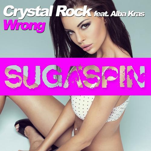 Crystal Rock, Alba Kras - Wrong (Radio Edit)