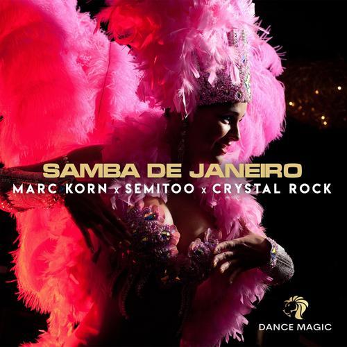 Marc Korn, Semitoo, Crystal Rock - Samba de Janeiro