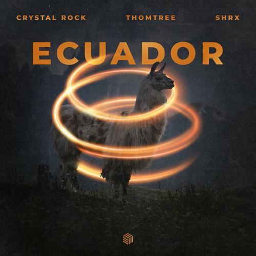 Crystal Rock, ThomTree, SHRX - Ecuador