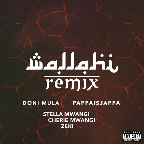 Doni Mula, Stella Mwangi, Cherie Mwangi, Zeki, Pappaisjappa - Wallahi (Remix)