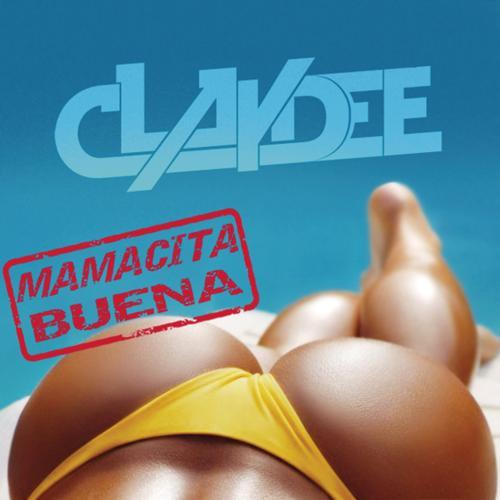 Claydee - Mamacita Buena (Radio Edit)