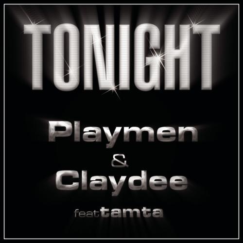 Playmen, Claydee, Tamta - Tonight (Radio Edit)