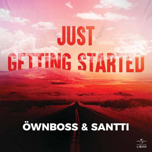 Öwnboss, Santti - Just Getting Started