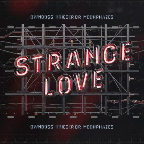 Öwnboss, KRIEGER (BR), Moonphazes - Strange Love