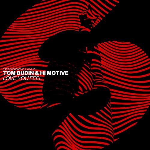 Tom Budin, HI MOTIVE - Love You Feel