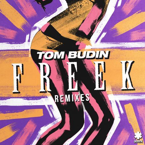 Tom Budin - Freek (Glover Remix)