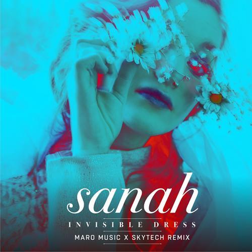 Sanah - Invisible Dress (Maro Music X Skytech Remix - Short Edit)