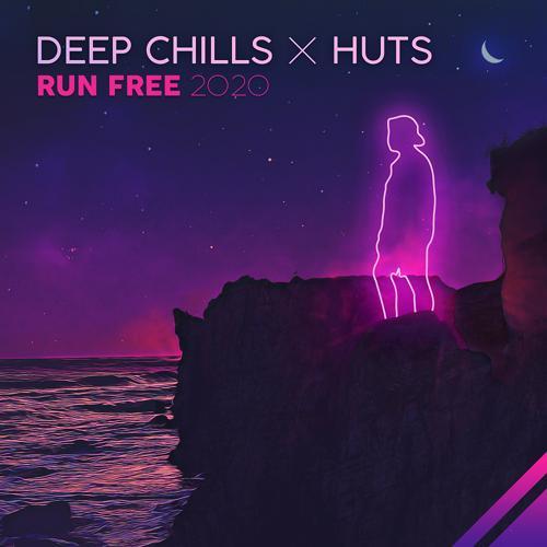 Deep Chills, HUTS - Run Free (with HUTS) (Original Mix)