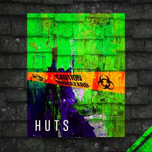 HUTS - Toxic (Original Mix)