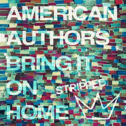 American Authors, Phillip Phillips, Maddie Poppe - Bring It On Home (Stripped)