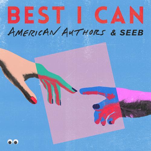 American Authors, SeeB - Best I Can