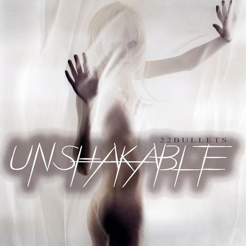 22Bullets - Unshakable (Extended Mix)