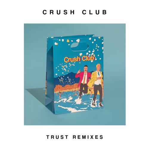Crush Club - Trust (Bo55mode Remix)
