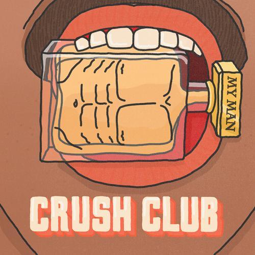 Crush Club, Nicki B The Vagabond - My Man (Edit)