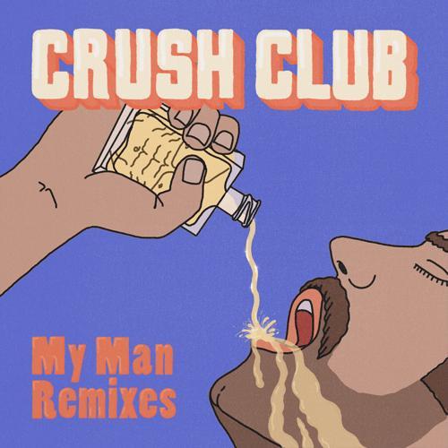 Crush Club, Nicki B The Vagabond - My Man (Jared Marston Remix)