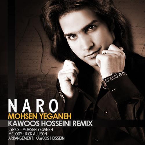 MOHSEN YEGANEH - Naro (Kawoos Hosseini Remix)