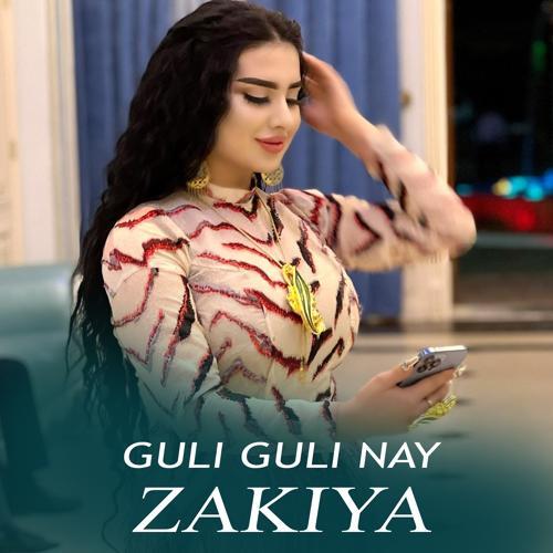 Zakiya - Guli Guli Nay