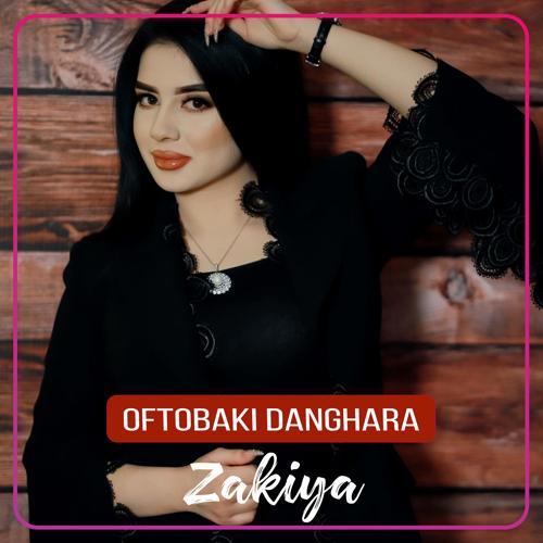 Zakiya - Oftobaki Danghara