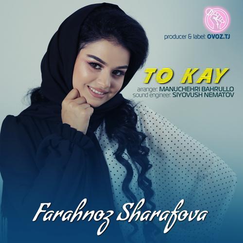 Farahnoz Sharifova - To kay