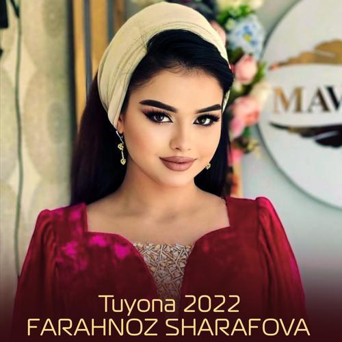 Farahnoz Sharifova - Tuyona 2022
