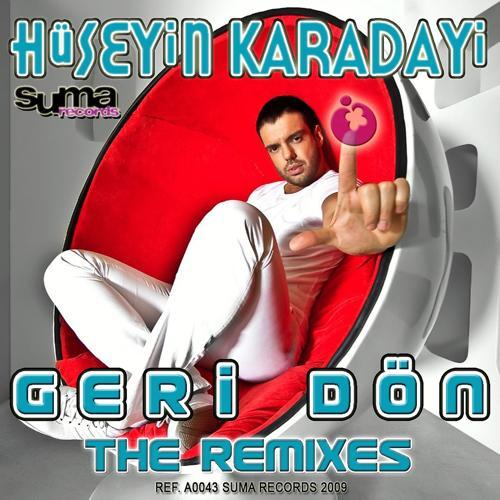 Huseyin Karadayi, BETUL DEMIR - Geri don (Alex Roque Radio-Edit)