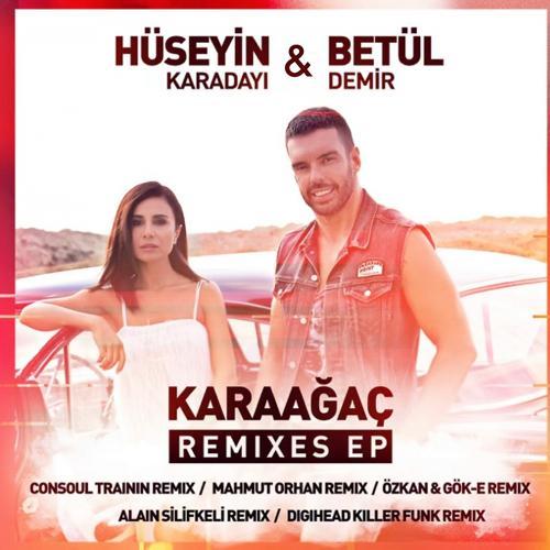 Huseyin Karadayi, BETUL DEMIR - Karaağaç (Mahmut Orhan Remix)