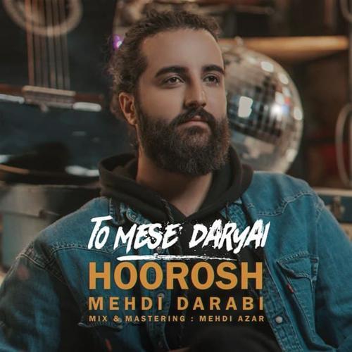 Hoorosh Band - To Mese Daryai