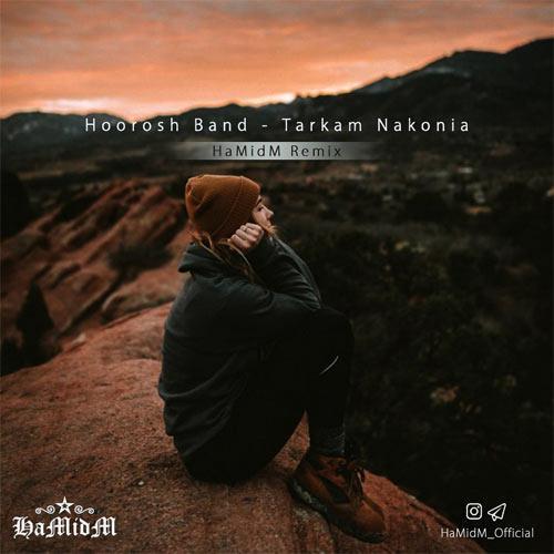 Hoorosh Band - Tarkam Nakonia (Remix)