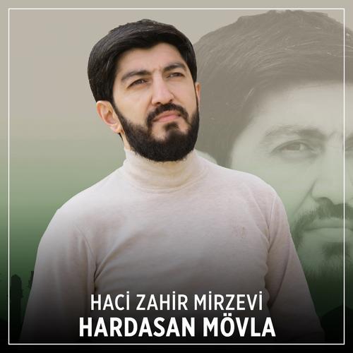 Haci Zahir Mirzevi - Hardasan Mövla