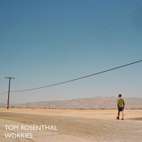 Tom Rosenthal - Worries (2021)